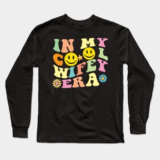 In My Cool Wifey Era Long Sleeve T-Shirt